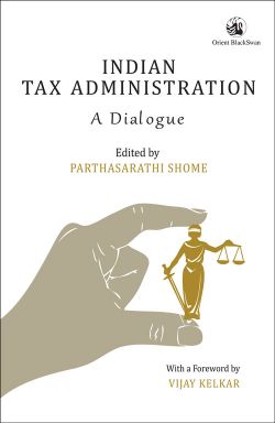 Orient Indian Tax Administration: A Dialogue